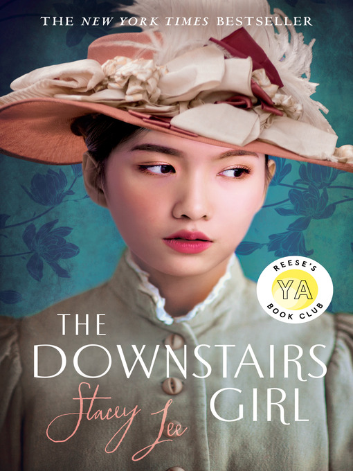 Title details for The Downstairs Girl by Stacey Lee - Available